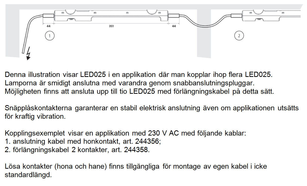Connection example LED025 with extention cable with 2 connectors for daisy chain connection.png